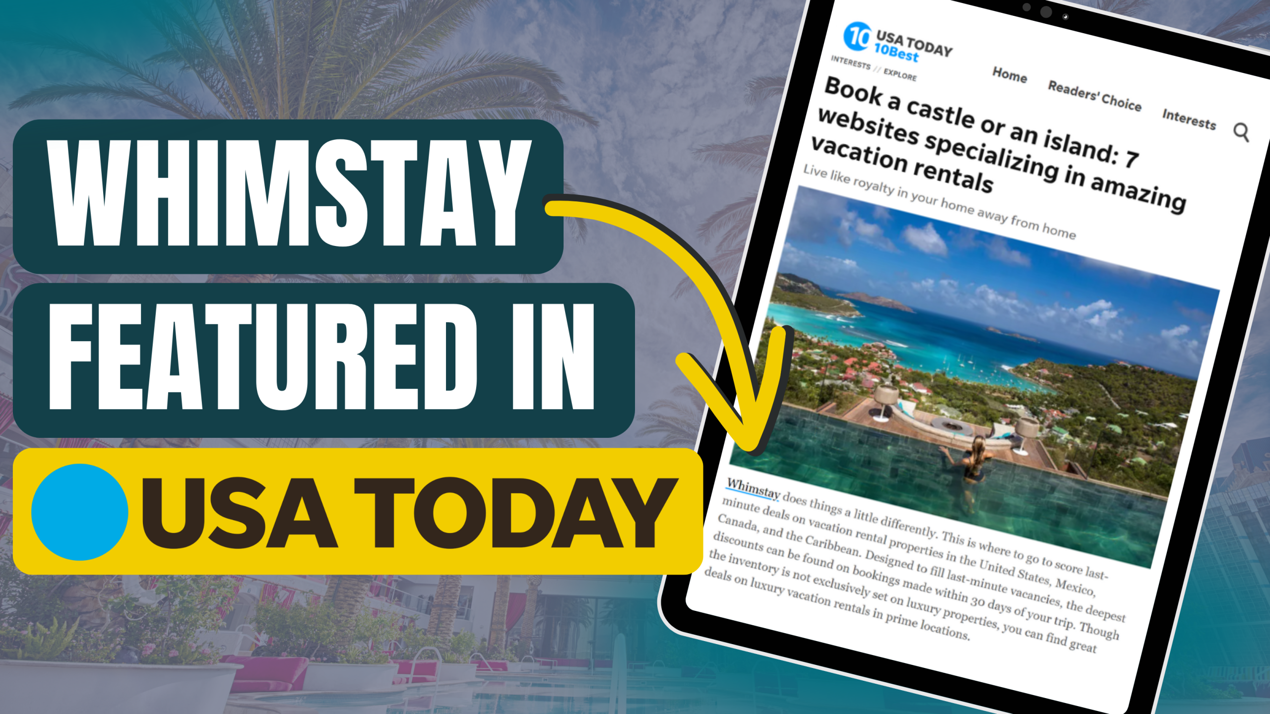 USA Today’s 10Best has spotlighted Whimstay alongside other prestigious names in the luxury vacation rental market